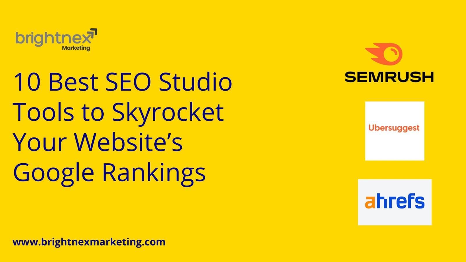 10 Best SEO Studio Tools to Skyrocket Your Website’s Google Rankings